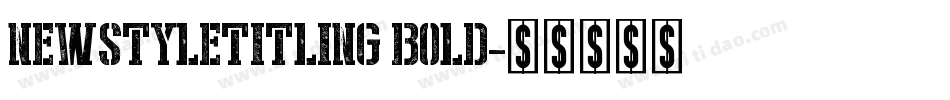 NewStyleTitling Bold字体转换